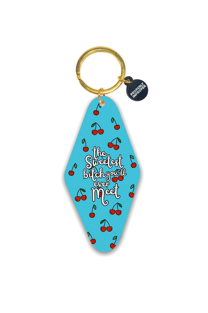 Sweetest Bitch You'll Ever Know Printed Keychain